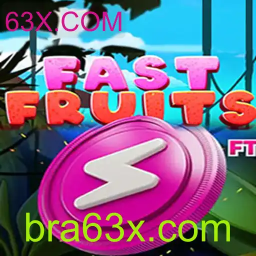 Explorando o Novo Fenômeno dos Jogos: FastFruits e Sua Ascensão com 63X.COM